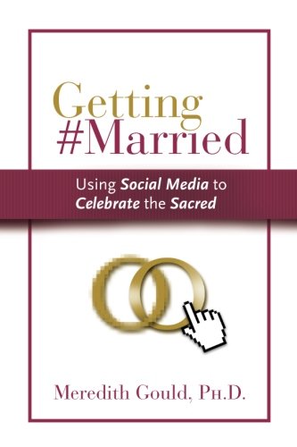Getting #Married: Using Social Media to Celebrate the Sacred